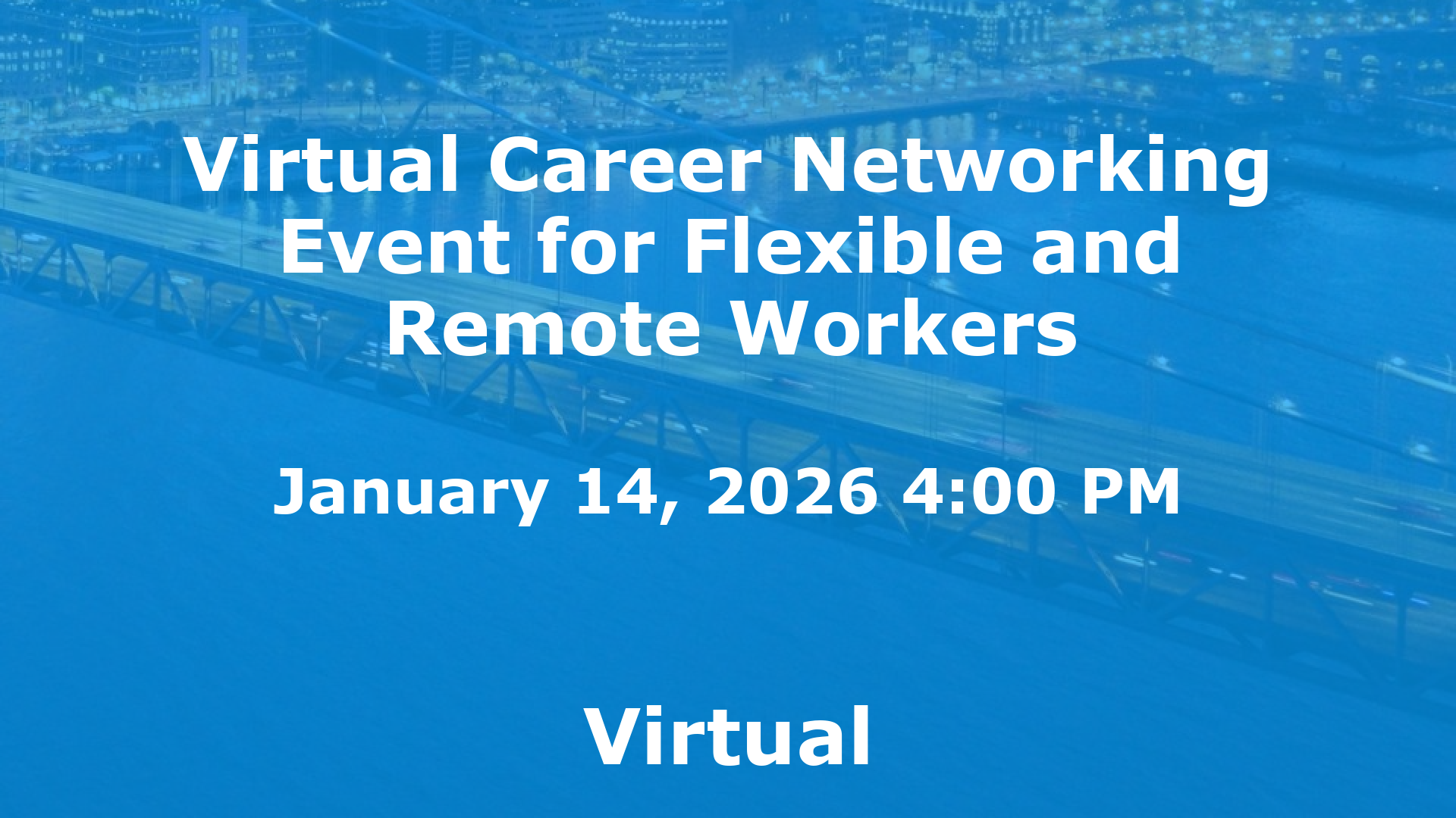 Virtual Career Networking Event for Flexible and Remote Workers event image
